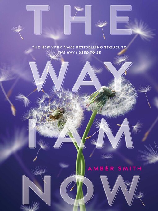 Title details for The Way I Am Now by Amber Smith - Available